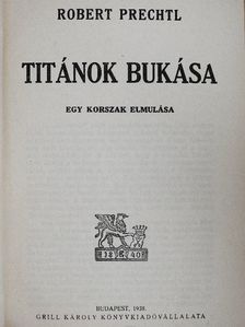 Robert Prechtl - Titánok bukása [antikvár]
