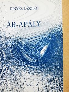 Dinyés László - Ár-apály [antikvár]