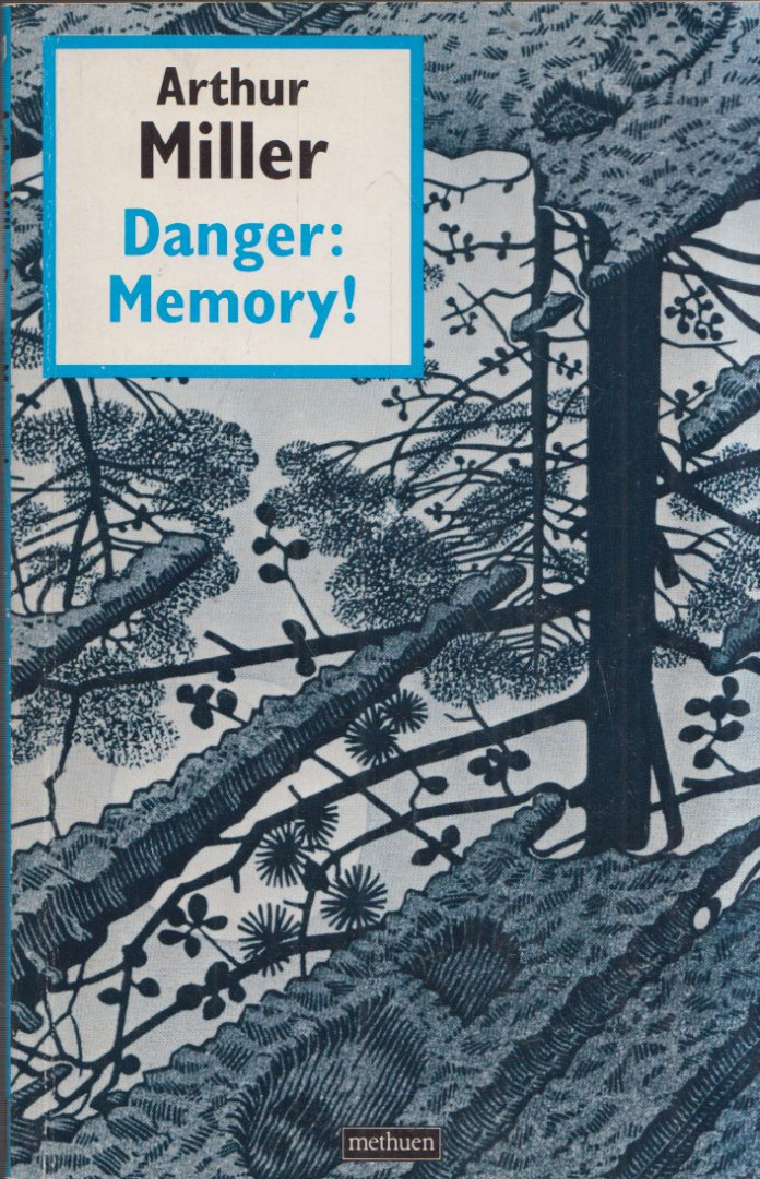 Arthur Miller - Danger: Memory! [antikvár]