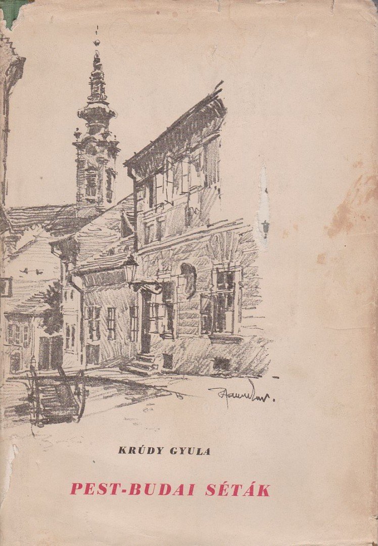 Krúdy Gyula - Pest-budai séták [antikvár]
