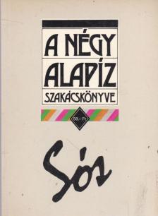 Gundel Imre, Aranyossy Árpád (szerk.), Dworschák Ernő dr., Frank Júlia - A négy alapíz szakácskönyve: sós [antikvár]