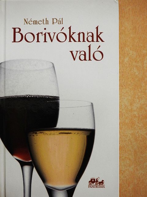 Németh Pál - Borivóknak való - CD-vel [antikvár]