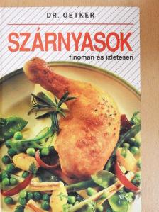 Dr. Oetker - Szárnyasok finoman és ízletesen [antikvár]