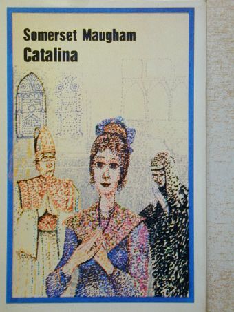 Somerset Maugham - Catalina [antikvár]