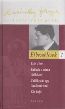 Karinthy Frigyes - Elbeszélések I. [antikvár]