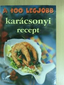 A 100 legjobb karácsonyi recept [antikvár]