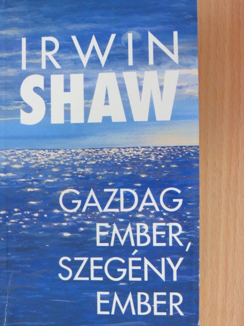 Irwin Shaw - Gazdag ember, szegény ember [antikvár]