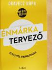 Oravecz Nóra - Énmárka tervező [antikvár]