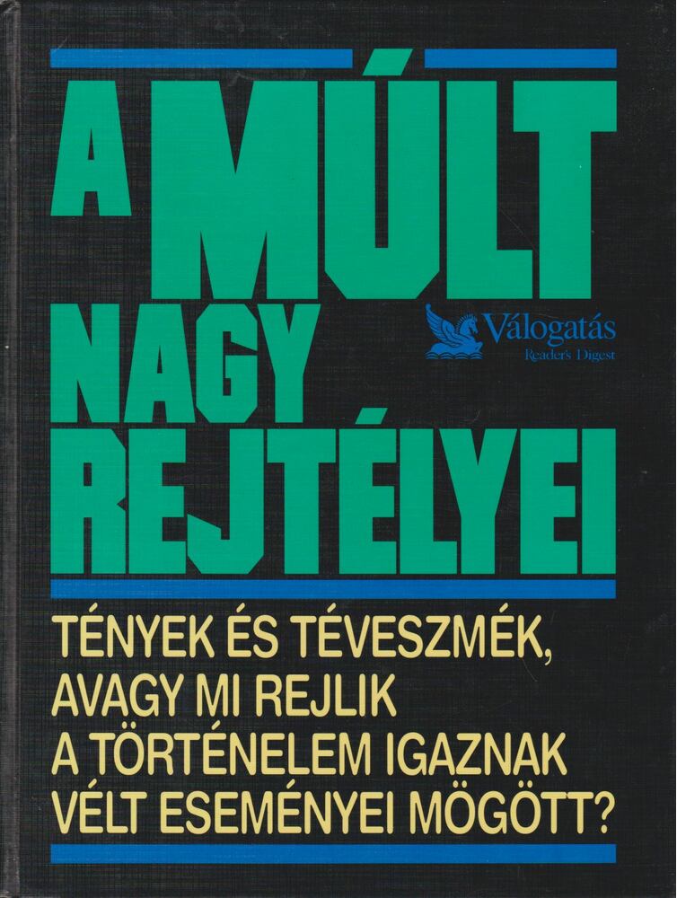 CSABA EMESE - A múlt nagy rejtélyei [antikvár]