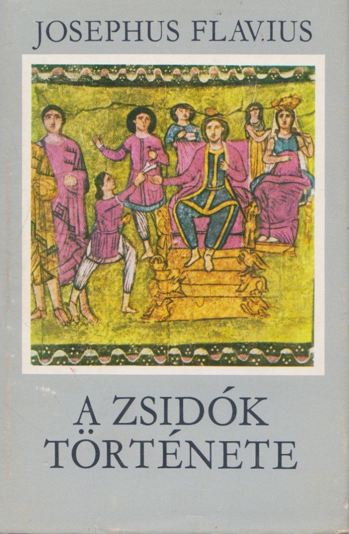 Josephus Flavius - A zsidók története [antikvár]