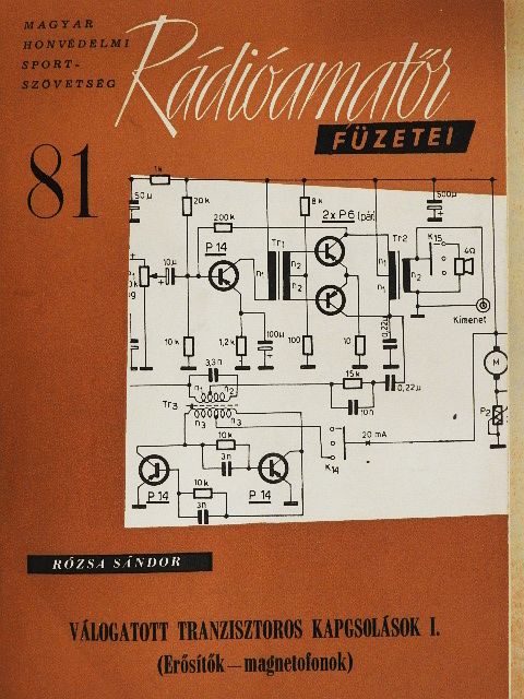 Rózsa Sándor - Válogatott tranzisztoros kapcsolások I. [antikvár]