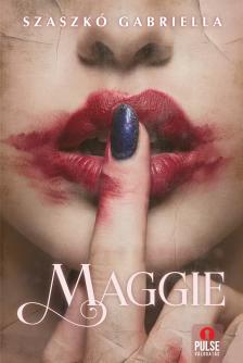 Szaszkó Gabiella - Maggie