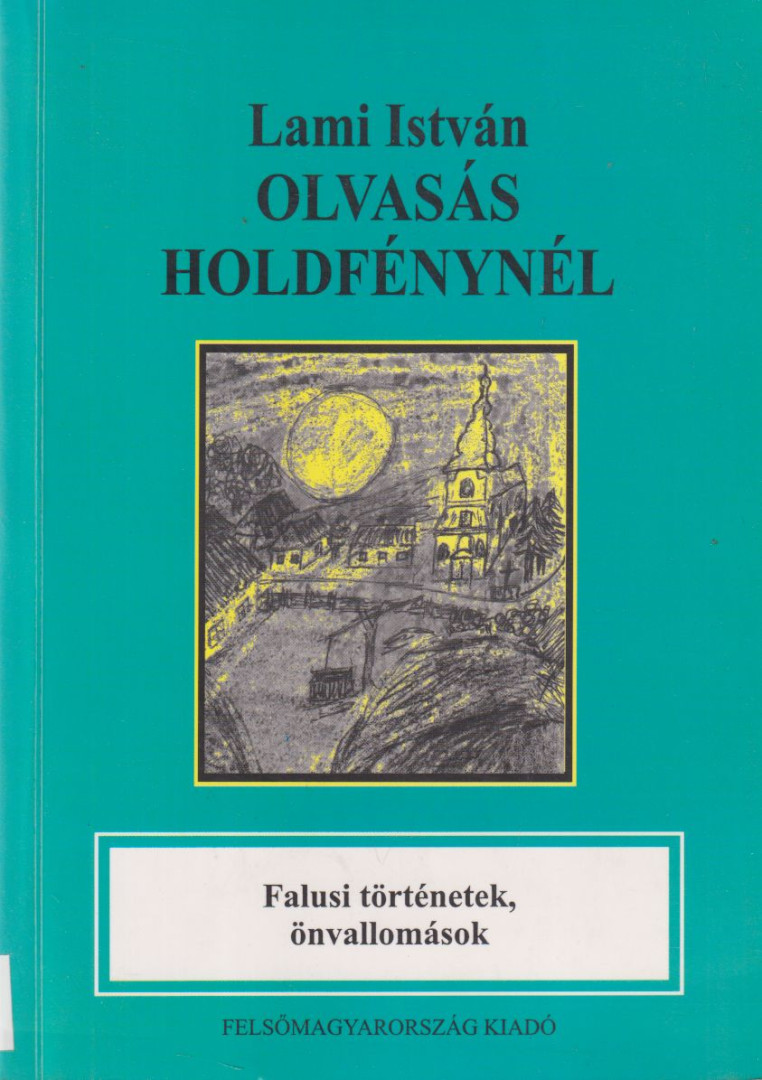 Lami István - Olvasás holdfénynél [antikvár]