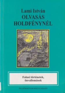 Lami István - Olvasás holdfénynél [antikvár]