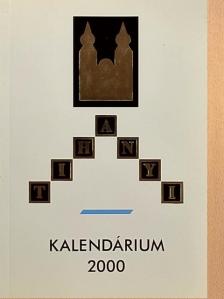 A. Dezső Károly - Tihanyi Kalendárium 2000 [antikvár]