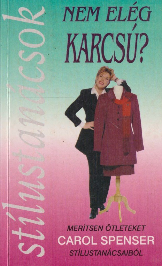 Spenser, Carol - Nem elég karcsú? [antikvár]