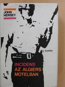 John Hersey - Incidens az Algiers Motelban [antikvár]