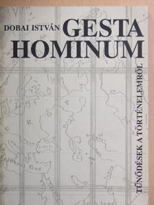 Dobai István - Gesta hominum [antikvár]
