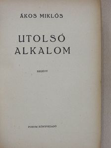 Ákos Miklós - Utolsó alkalom [antikvár]