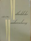 Alfred Stier - Methodik der Musikerziehung [antikvár]