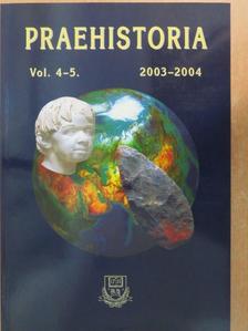 Kordos László - Praehistoria 4-5. 2003-2004 [antikvár]