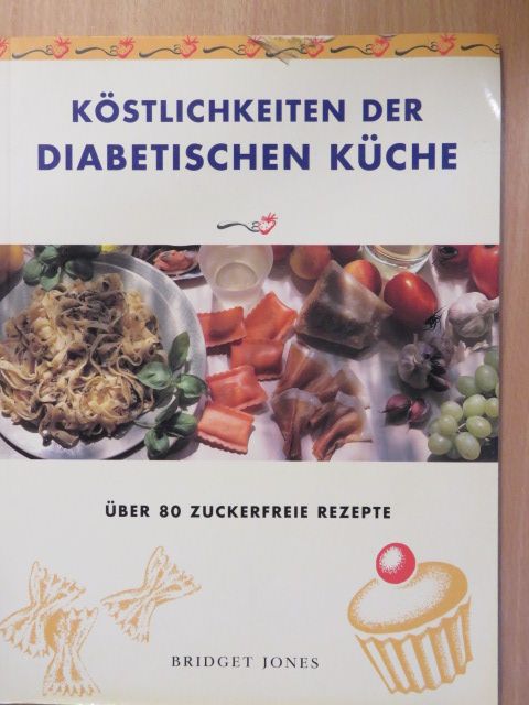 Bridget Jones - Köstlichkeiten der diabetischen Küche [antikvár]