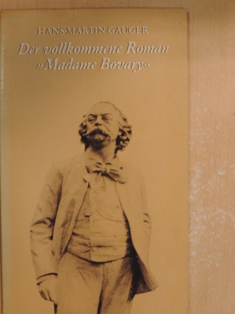 Hans-Martin Gauger - »Madame Bovary« [antikvár]