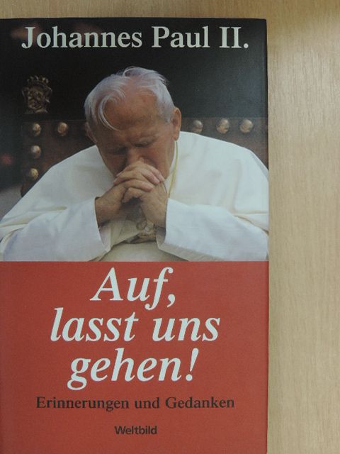 II. János Pál - Auf, lasst uns gehen! [antikvár]