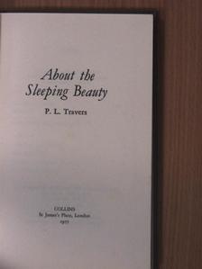 P. L. Travers - About the Sleeping Beauty [antikvár]