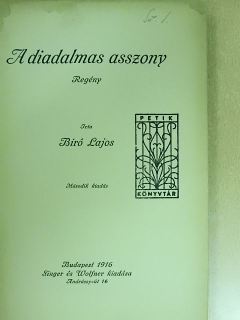 Biró Lajos - A diadalmas asszony [antikvár]
