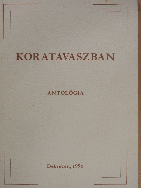 Ádám Márta - Koratavaszban [antikvár]