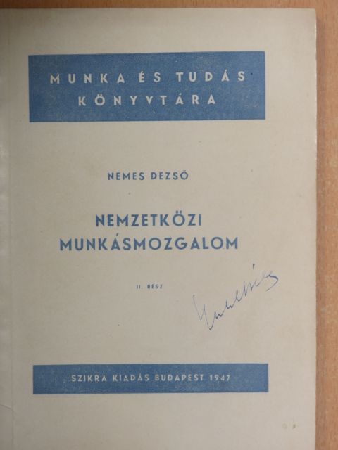 Nemes Dezső - Nemzetközi munkásmozgalom II. [antikvár]
