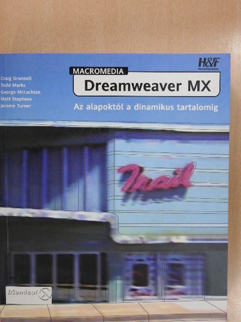Craig Grannell - Macromedia Dreamweaver MX [antikvár]