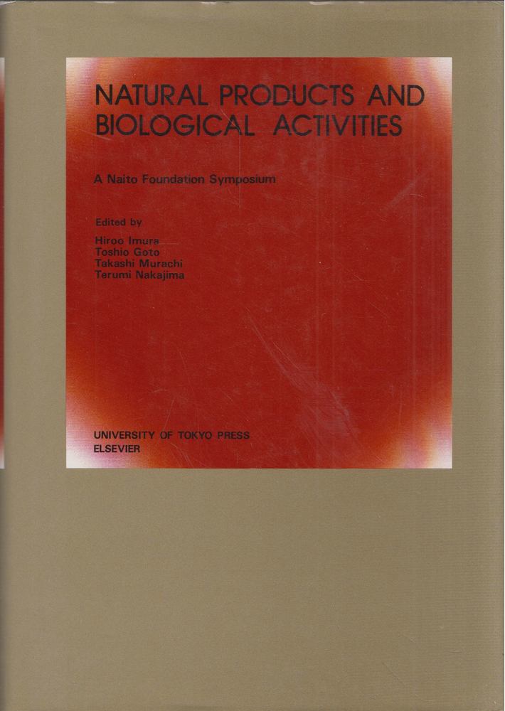 Hiroo Imura, Toshio Goto, Takashi Murachi, Terumi Nakajima - Natural Products and Biological Activities: A Naito Foundation Symposium [antikvár]