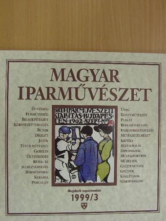 Bakonyvári M. Ágnes - Magyar Iparművészet 1999/3. [antikvár]