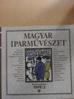 Bakonyvári M. Ágnes - Magyar Iparművészet 1999/3. [antikvár]
