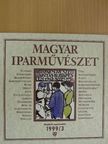 Bakonyvári M. Ágnes - Magyar Iparművészet 1999/3. [antikvár]