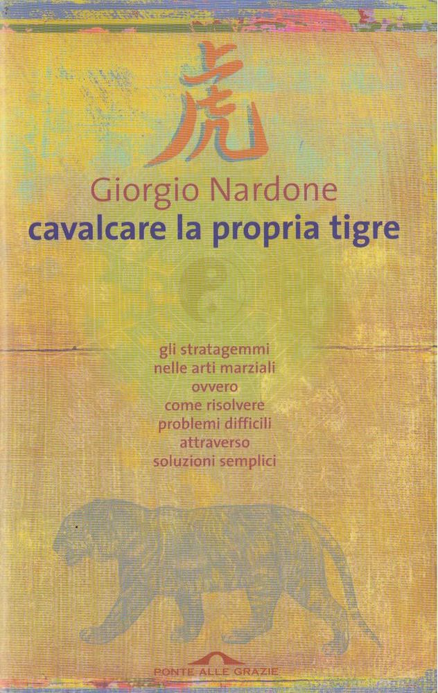 Giorgio Nardone - Cavalcare la propria tigre [antikvár]