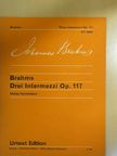 Johannes Brahms - Drei Intermezzi Op. 117/Three Intermezzi Op. 117 [antikvár]