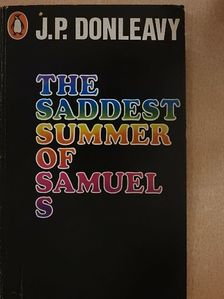 J. P. Donleavy - The Saddest Summer of Samuel S [antikvár]