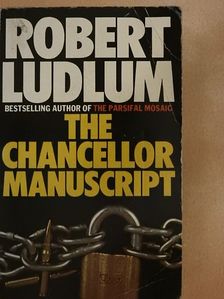 Robert Ludlum - The Chancellor Manuscript [antikvár]