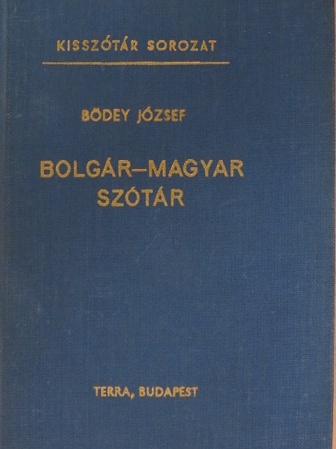 Bödey József - Bolgár-magyar szótár [antikvár]