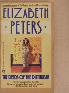 Elizabeth Peters - The Deeds of Disturber [antikvár]