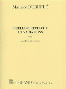 DURUFLÉ - PRÉLUDE, RÉCITATIF ET VARIATIONS OP.3 POUR FLUTE, ALTO & PIANO