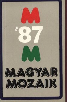 több szerző - Magyar Mozaik '87 [antikvár]