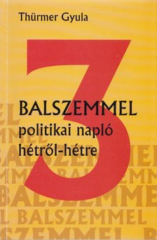 Thürmer Gyula - Balszemmel 3. [antikvár]