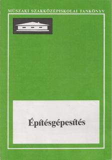 Dr. Temesvári Jenő - Építésgépesítés [antikvár]
