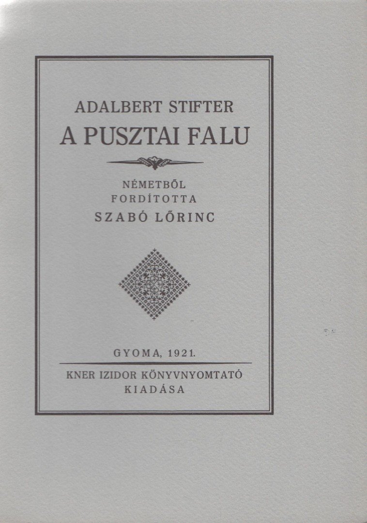 Adalbert Stifter - A pusztai falu (reprint) [antikvár]
