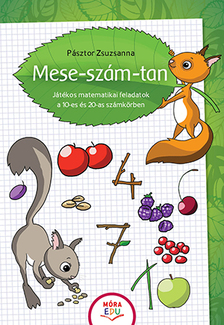 Pásztor Zsuzsanna-Bellosevich Petra - Mese-szám-tan