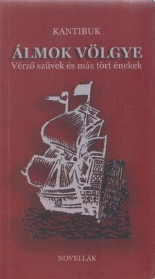 Kantibuk - Álmok ​völgye [antikvár]